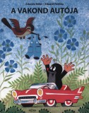Móra könyvkiadó Zdenek Miler, Eduard Petiska: A vakond autója - könyv