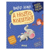 Mora Móra: Balázs Ágnes - A hisztis kiselefánt hisztikezelő könyv