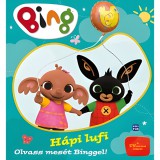 Mora Móra: Bing - Hápi lufi - Olvass mesét Binggel!