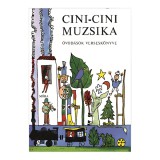 Mora Móra: Cini-cini muzsika - Óvodások verseskönyve