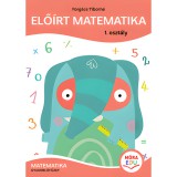 Mora Móra: Forgács Tiborné - Előírt matematika Gyakorlófüzet 1. osztály