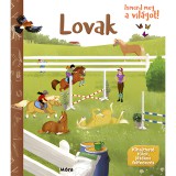 Mora Móra: Ismerd meg a világot! - Lovak ismeretterjesztő könyv
