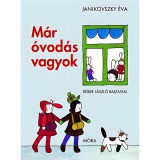 Mora Móra: Janikovszky Éva - Már óvodás vagyok mesekönyv