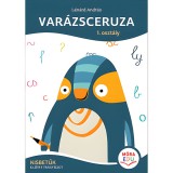 Mora Móra: Lénárd András - Varázsceruza 1. osztály Kisbetűk - előírt írásfüzet