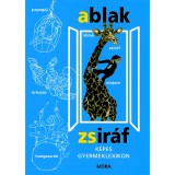Mora Móra: Mérei Ferenc és V. Binét Ágnes - Ablak-Zsiráf Képes gyermeklexikon
