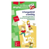 Mora Móra: miniLÜK A hangzóktól a betűkig - Bevezető gyakorlatok az olvasási készség fejlesztéséhez kisiskolásoknak