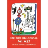 Mora Móra: Sző, fon, nem takács. Mi az? - Találós kérdések gyerekeknek