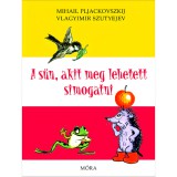Mora Móra: Vlagyimir Szutyejev - A sün, akit meg lehetett simogatni mesekönyv