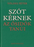 Mora Szót kérnek az ősidők tanúi