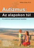 Most Élsz Egyesület Shaw, William: Autizmus: Az alapokon túl - könyv