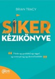 MotiBooks (Guruló Egyetem Kft.) Brian Tracy: A siker kézikönyve - Minden egy gondolattal, egy vággyal, egy reménnyel vagy egy álommal kezdődött - könyv