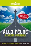 MotiBooks (Guruló Egyetem Kft.) Szabó Péter: Állj félre a saját utadból! - Hozd ki az életedből mindazt, ami benne van! - könyv