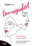 MotiBooks Kiadó (Guruló Egyetem Kft Czopkó Nóri: Önmagadért - könyv