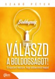 MotiBooks Szabó Péter: Válaszd a boldogságot! - könyv