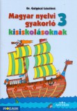 Mozaik Kiadó Dr. Galgóczi Lászlóné: Magyar nyelvi gyakorló kisiskolásoknak 3. osztály - könyv
