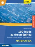 Mozaik Kiadó Németh Sarolta: 100 lépés az érettségihez - Matematika (2024-től érvényes követelmények) - könyv