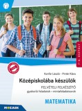 Mozaik Kiadó Pintér Klára, Konfár László: Középiskolába készülök - Felvételi felkészítő -  Matematika - könyv