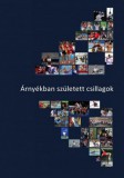 Mozgáskorlátozottak Egyesületeinek Országos Szövetsége Nádas Pál (szerk.): Árnyékban született csillagok I-II. - Paralimpiatörténeti tanulmányok - könyv