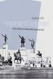 MTA Bölcsészettudományi Kutatóközpont András Edit: Határsértő képzelet - könyv