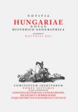 MTA Bölcsészettudományi Kutatóközpont Bél Mátyás: Notitia Hungariae novae historico geographica VII. - könyv