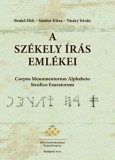 MTA Bölcsészettudományi Kutatóközpont Benkő Elek, Sándor Klára, Vásáry István: A székely írás emlékei - könyv