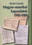 MTA Bölcsészettudományi Kutatóközpont Borhi László: Magyar-amerikai kapcsolatok 1945-1989 - könyv