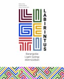 MTA Bölcsészettudományi Kutatóközpont Dalos Anna, Kerékfy Márton, Zimmermann, Heidy: Ligeti-labirintus - könyv