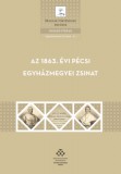 MTA Bölcsészettudományi Kutatóközpont Elmer István: Az 1863. évi pécsi egyházmegyei zsinat - könyv