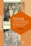 MTA Bölcsészettudományi Kutatóközpont Fodor Gábor: Between Empires - Beyond Borders - könyv