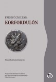 MTA Bölcsészettudományi Kutatóközpont Frenyó Zoltán: Korfordulón - könyv
