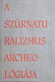 MTA Bölcsészettudományi Kutatóközpont Hornyik Sándor: A szürnaturalizmus archeológiája - könyv
