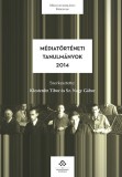 MTA Bölcsészettudományi Kutatóközpont Mary Shelley: Médiatörténeti tanulmányok 2014 - könyv