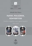 MTA Bölcsészettudományi Kutatóközpont Mihalik Bélavilmos: Papok, polgárok, konvertiták - könyv