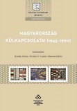 MTA Bölcsészettudományi Kutatóközpont Peter Jones, Rakonczay Gábor: Magyarország külkapcsolatai (1945-1990) - könyv