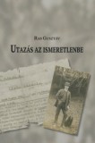 MTA Bölcsészettudományi Kutatóközpont Rab Gusztáv: Utazás az ismeretlenbe - könyv