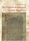 MTA Bölcsészettudományi Kutatóközpont Thoroczkay Gábor: The Historical Research on the Árpád Era - könyv