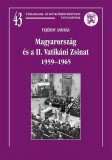 MTA Történettudományi Intézet Fejérdy András: Magyarország és a II. Vatikáni Zsinat 1959-1965 - könyv