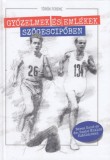 MTE Támogatói Köre Alapítvány Török Ferenc: Győzelmek és emlékek szögescipőben - könyv