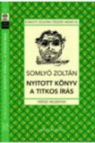 Múlt és Jövő Alapítvány Somlyó Zoltán: Nyitott könyv - A titkosírás - könyv