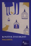Multiverzum Kiadó Kosztolányi Dezső: Pacsirta - könyv