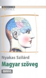 Mundus Novus Kft. Nyakas Szilárd: Magyar szöveg. Közélet és kommunikáció - könyv