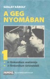 Mundus Novus Kft. Szalay Károly: A geg nyomában - könyv