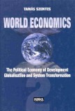 Mundus Novus Kft. Tamás Szentes: World Economics 2 - The Political Economy of Development, Globalization and System Transformation - könyv