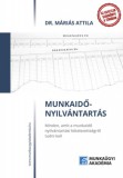 Munkaügyi Akadémia Bt. Dr. Máriás Attila: Munkaidő-nyiltántartás - könyv
