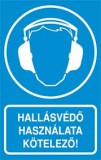 munkavédelmi tábla pvc 160x250 hallásvédő haszn.kötelező!