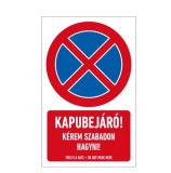 munkavédelmi tábla pvc 250x400 kapubejáró!kérem szabadon...