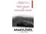 Művelt Nép Kiadó Réti László - Aranylövés - Az utolsó szállítmány