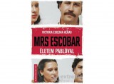 Művelt Nép Kiadó Victoria Eugenia Henao - Mrs. Escobar - Életem Pablóval