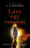 Művelt Nép Könyvkiadó A.J. Waines: Lány egy vonaton - könyv