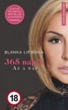 Művelt Nép Könyvkiadó Blanka Lipinska: 365 nap 2. - Az a nap - könyv